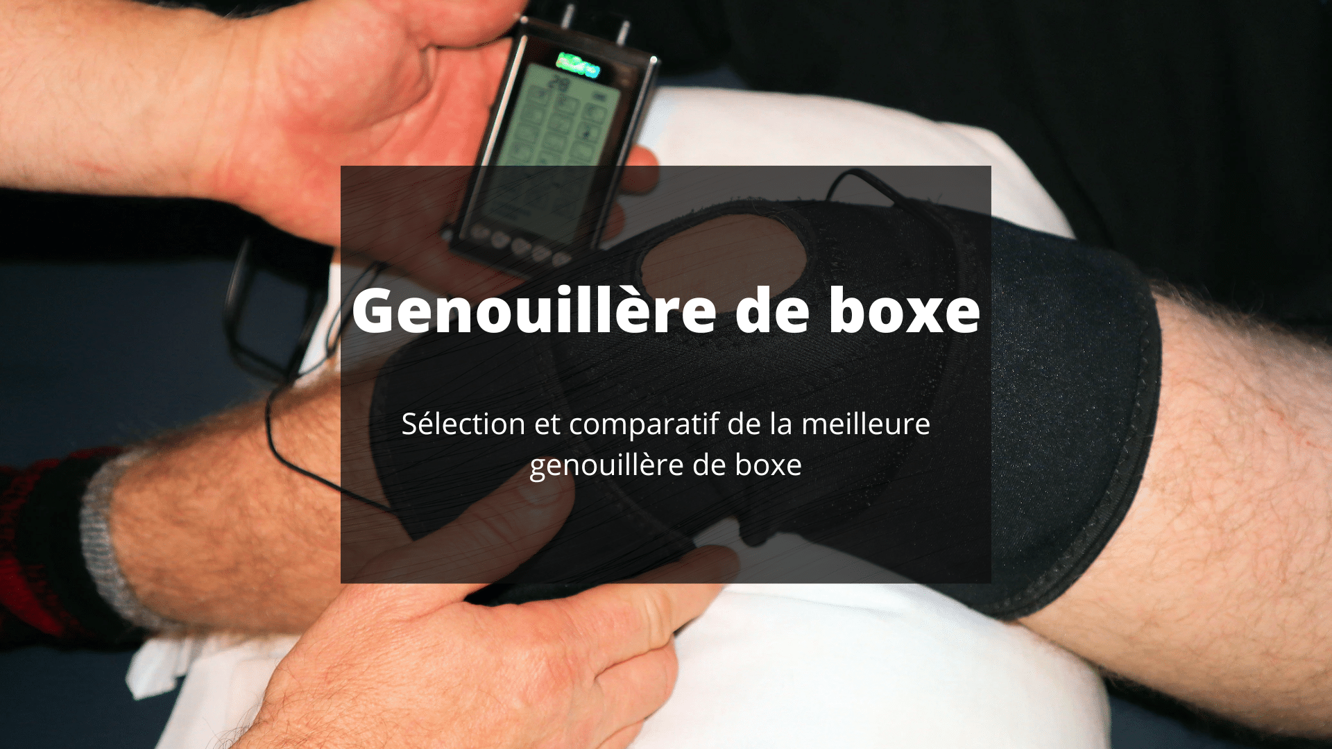 meilleure genouillère boxe